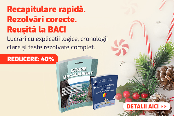 Pregatire Bacalaureat 2026 Istorie: Sinteze si Memorator pentru recapitulare rapida 
