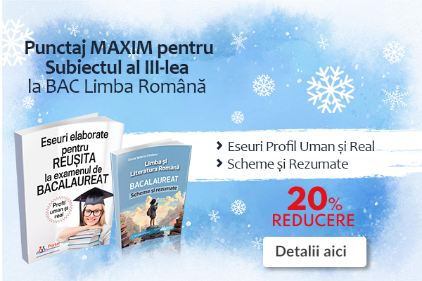 BAC 2026 Romana: Rezumate texte + Culegere eseuri BAC profil uman si real