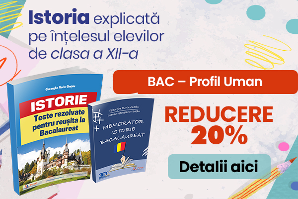 Bacalaureat Istorie 2026: Teste rezolvate + Memorator 