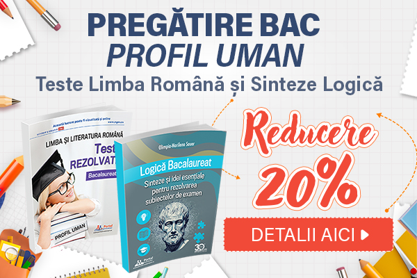 Bac 2026 Profil Uman - Logica si Romana: Sinteze + Teste Rezolvate
