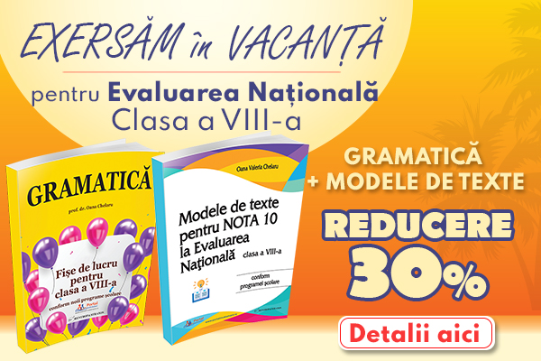 Gramatica si redactare texte clasa a VIII-a: Pregatire in vacanta pentru Evaluarea Nationala [OF:18453]
