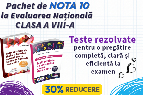 Evaluare Nationala 2027 clasa a VIII-a: Teste rezolvate la Romana si Matematica [OF:18438]