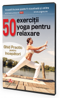 50 de exercitii yoga pentru relaxare Ghid practic pentru incepatori 