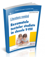 Literatura romana. Rezumatele textelor studiate in clasele V-VIII