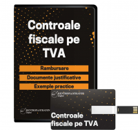 Controale fiscale pe TVA. Rambursare, documente justificative, exemple practice 