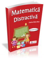 Matematica distractiva pentru clasele a III-a si a IV-a