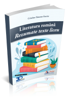 Literatura romana. Rezumatele textelor studiate in clasele IX-XII