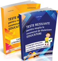 Pachet Titularizare Educatori - Teste rezolvate Limba romana, Pedagogie si Metodica