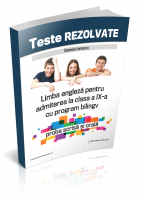 Teste rezolvate de limba engleza pentru admiterea la clasa a IX-a cu program bilingv - proba scrisa si orala (Editie revizuita)