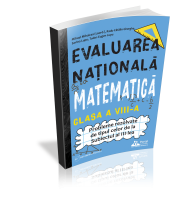 Evaluarea Nationala Matematica clasa a VIII-a - Probleme rezolvate tip Subiectul al III-lea