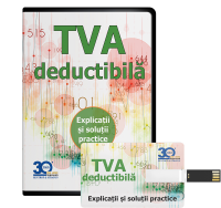 TVA deductibila. Explicatii si solutii practice