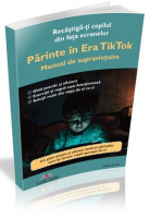 Parinte in Era TikTok - Manual de Supravietuire