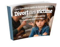 Divort fara victime - Cum iti protejezi copilul de durerea despartirii