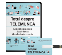 Totul despre telemunca. Legislatie explicata. Studii de caz. Modele de documente