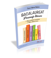 Bacalaureat. Personaje literare. Fise si modele de caracterizari. Teorie, scheme si eseuri