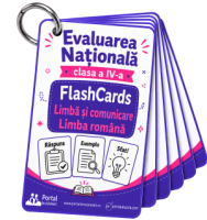 Flash Cards Limba si comunicare - Limba romana - Evaluarea Nationala clasa a IV-a