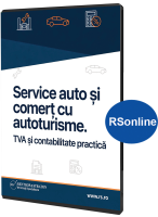 Service auto si comert cu autoturisme. TVA si contabilitate practica